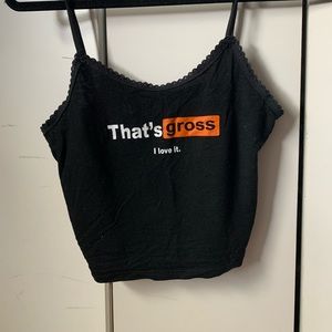 Omighty “That’s Gross” cropped tank!